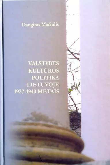 Valstybės kultūros politika Lietuvoje 1927-1940 metais