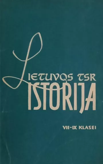 Lietuvos TSR istorija VII-IX klasei