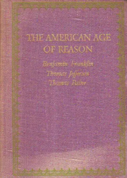THE AMERICAN AGE OF REASON