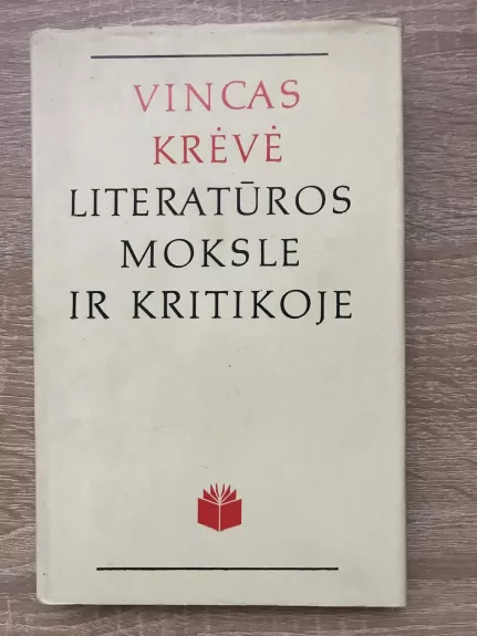 Vincas Krėvė literatūros moksle ir kritikoje