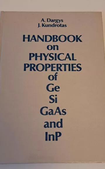Handbook on Physical Properties of Ge, Si, GaAs and InP