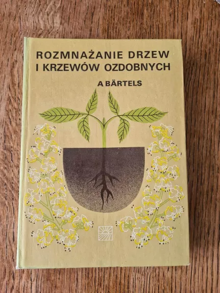 Rozmnażanie drzew i krzewów ozdobnych