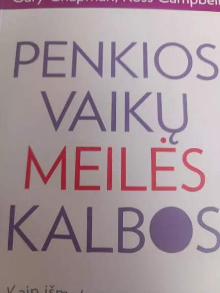 Penkios vaikų meilės kalbos