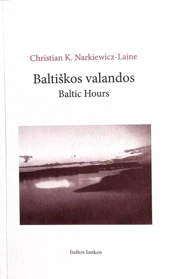 Baltiškos valandos. Baltic Hours