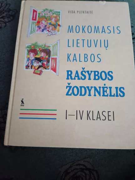 Mokomasis lietuvių kalbos rašybos žodinėlis I-IV klasei