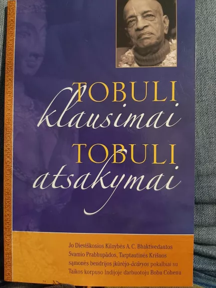 Tobuli klausimai, tobuli atsakymai