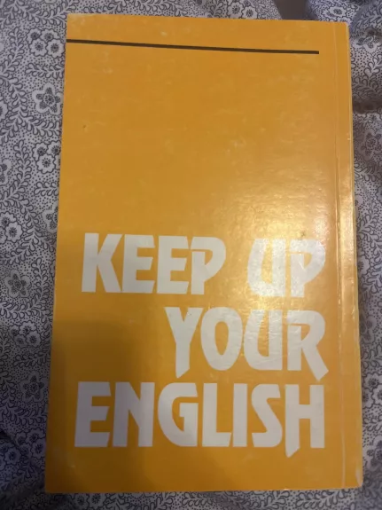 Keep Up Your English