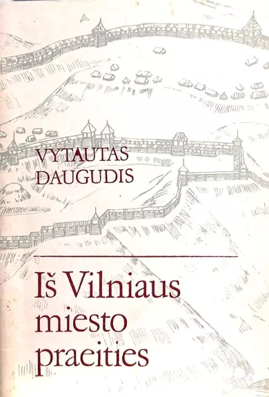 Iš Vilniaus miesto praeities