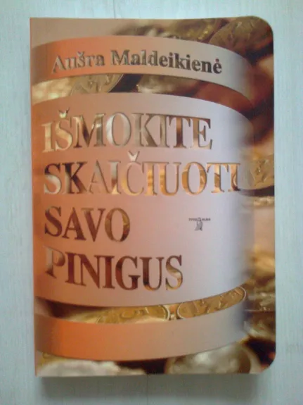 Išmokite skaičiuoti savo pinigus