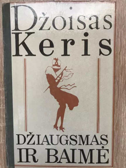 Džiaugsmas ir baimė