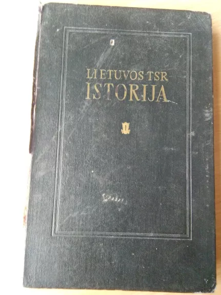 Lietuvos TSR istorija (1 tomas): nuo seniausių laikų iki 1861 m.