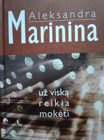 Už viską reikia mokėti