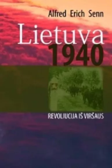 Lietuva 1940. Revoliucija iš viršaus