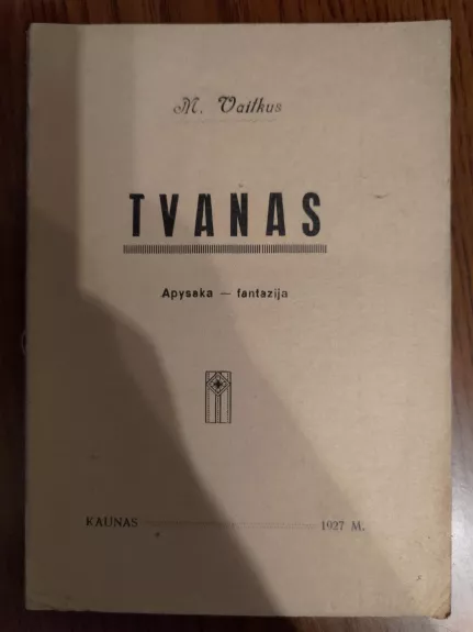 Tvanas : apysaka-fantazija