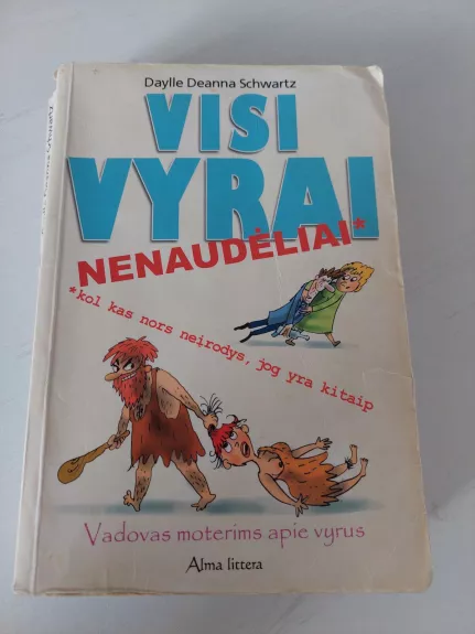 Visi vyrai nenaudėliai