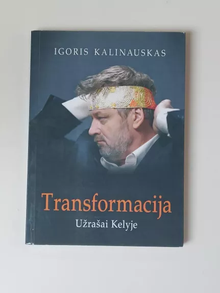 Transformacija. Užrašai kelyje