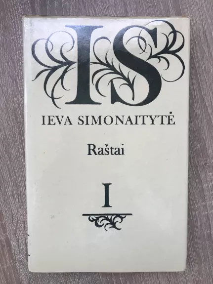 Ieva Simonaitytė Raštai (I, II tomai)