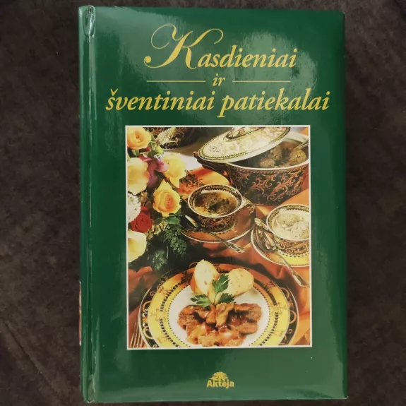 Kasdieniai ir šventiniai patiekalai