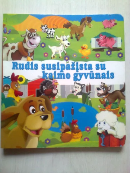 Rudis susipažįsta su kaimo gyvūnais