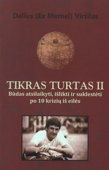 Tikras turtas 2 Būdas atsilaikyti, išlikti ir suklestėti po 10 krizių iš eilės