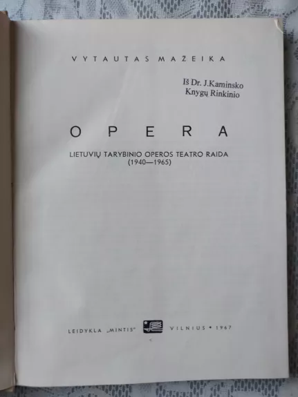 Opera. lietuvių tarybinio operos teatro raida (1940-1965)