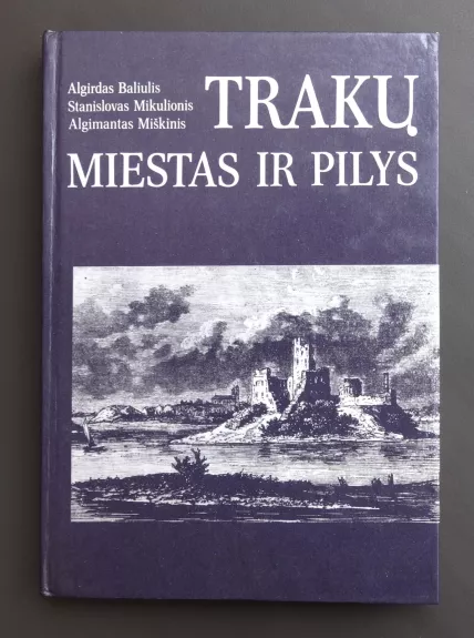 Trakų miestas ir pilys