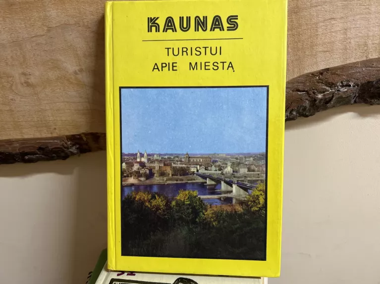 Kaunas. Turistui apie miestą