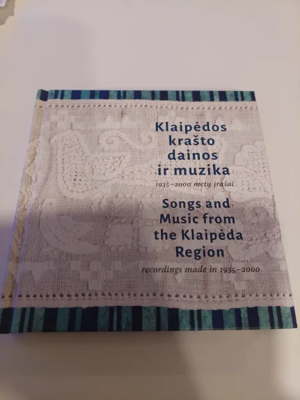 Klaipėdos krašto dainos ir muzika 1935-2000 metų įrašai