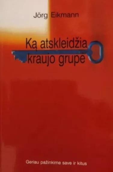 Ką atskleidžia kraujo grupė