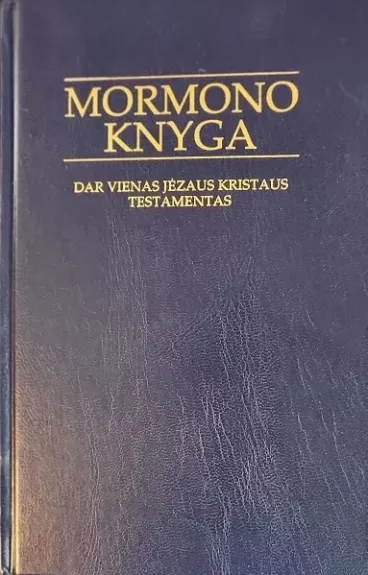 Mormono knyga. Dar vienas Jėzaus Kristaus testamentas