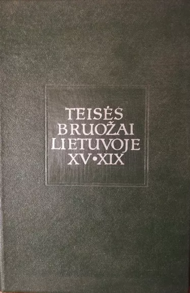 Teisės bruožai Lietuvoje XV - XIX