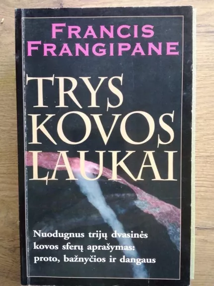 Trys kovos laukai