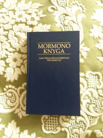 Mormono Knyga. Dar vienas Jėzaus Krtistaus testamentas
