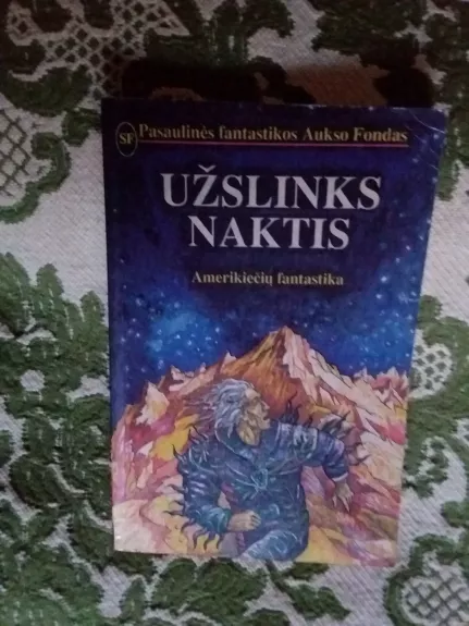 Užslinks naktis. Amerikiečių fantastika