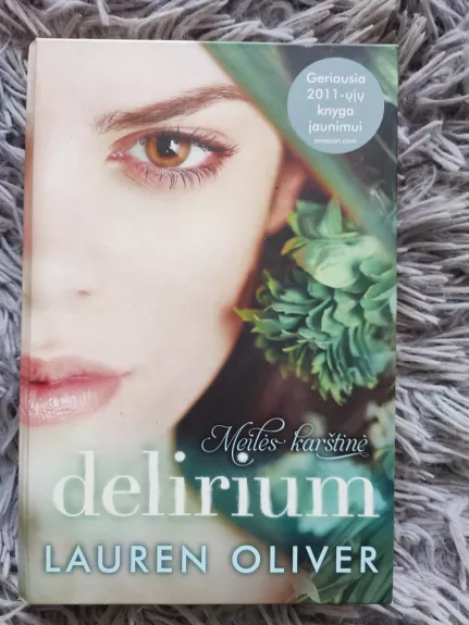 Delirium. Meilės karštinė