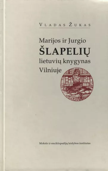 Marijos ir Jurgio Šlapelių lietuvių knygynas Vilniuje