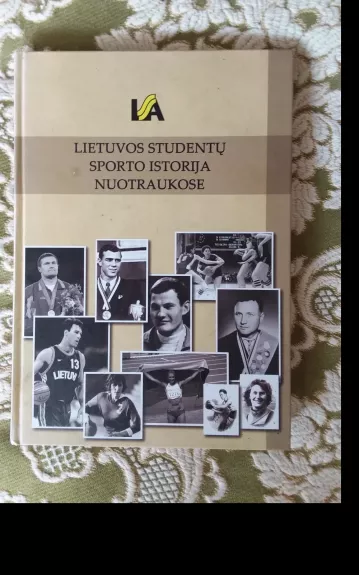 Lietuvos studentų sporto istorija nuotraukose