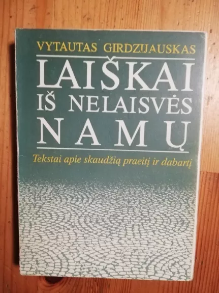 Laiškai iš nelaisvės namų