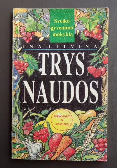 Trys naudos