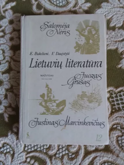 Lietuvių literatūra. XX a. (1940-1988) 12 klasė