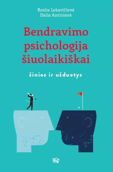 Bendravimo psichologija šiuolaikiškai: žinios ir užduotys