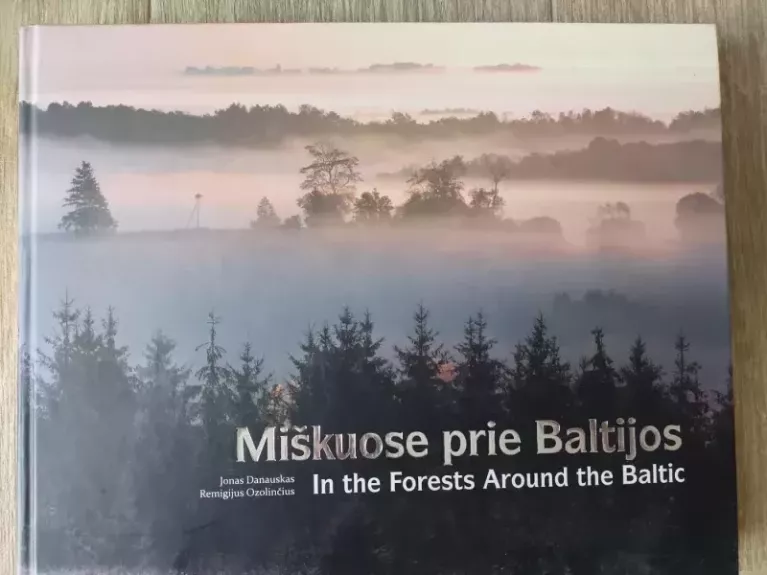 Miškuose prie Baltijos. In the Forests Around the Baltic