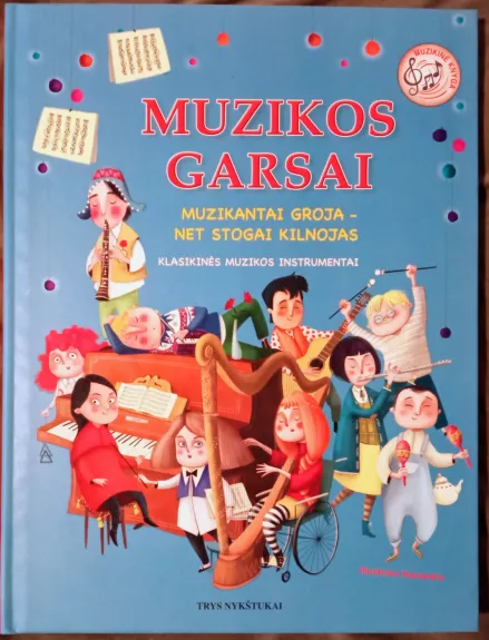 MUZIKOS GARSAI: klasikinės muzikos instrumentai