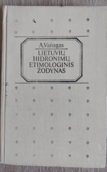 Lietuvių hidronimų etimologinis žodynas