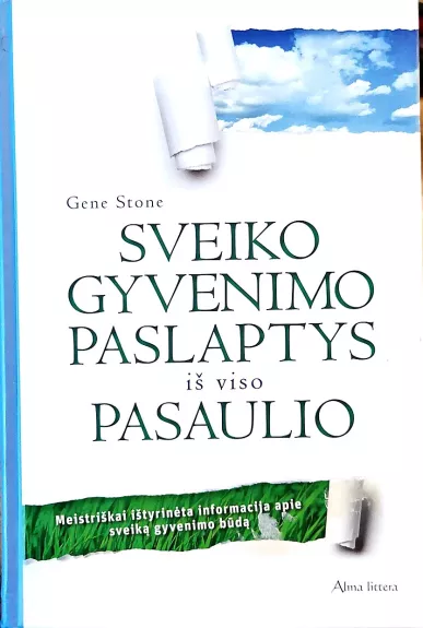 Sveiko gyvenimo paslaptys iš viso pasaulio