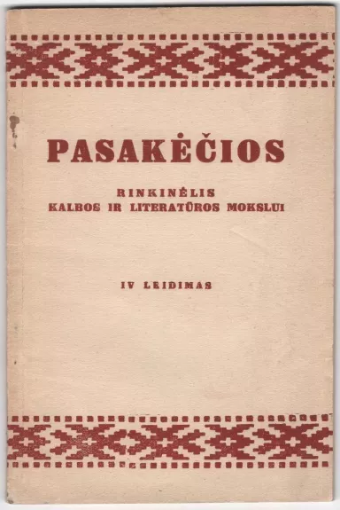 Pasakėčios Rinkinėlis Kalbos ir Literatūros Mokslui IV leidimas 1934m.
