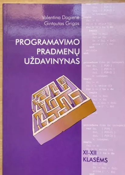 Programavimo pradmenų uždavinynas XI-XII kl.