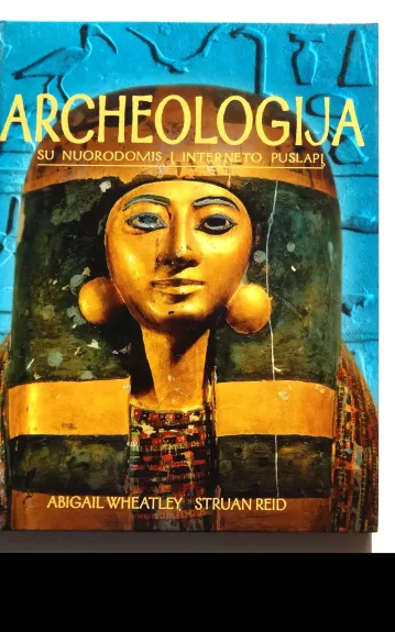 Archeologija: su nuorodomis į interneto puslapį