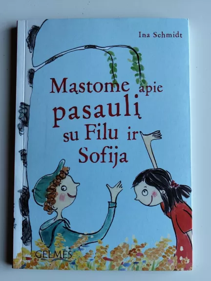 Mąstome apie pasaulį su Filu ir Sofija