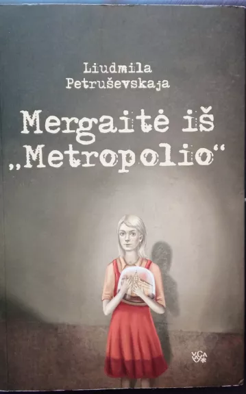 Mergaitė iš "Metropolio"